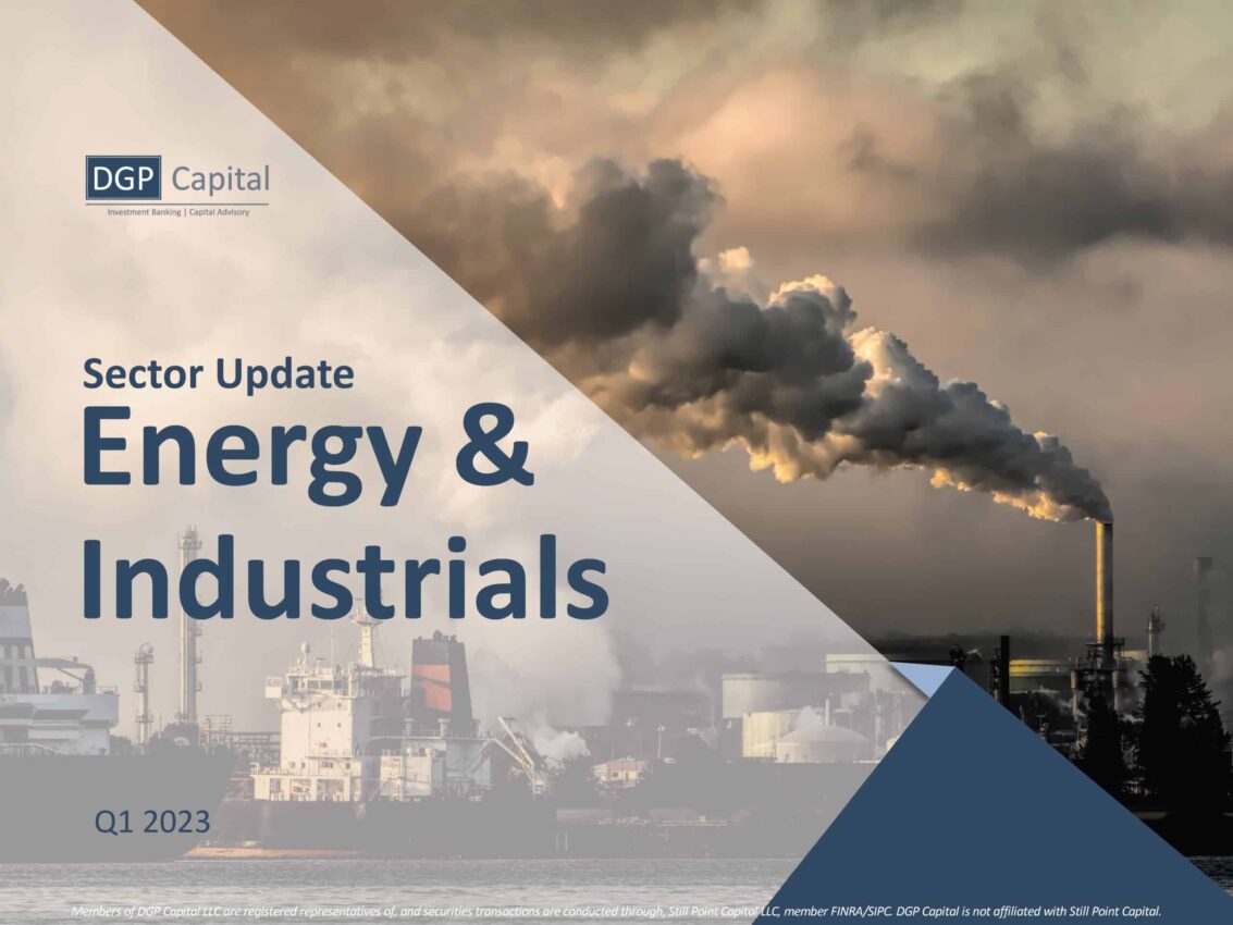 Featured image for “Q1 2023 – Energy & Industrials Sector Update”